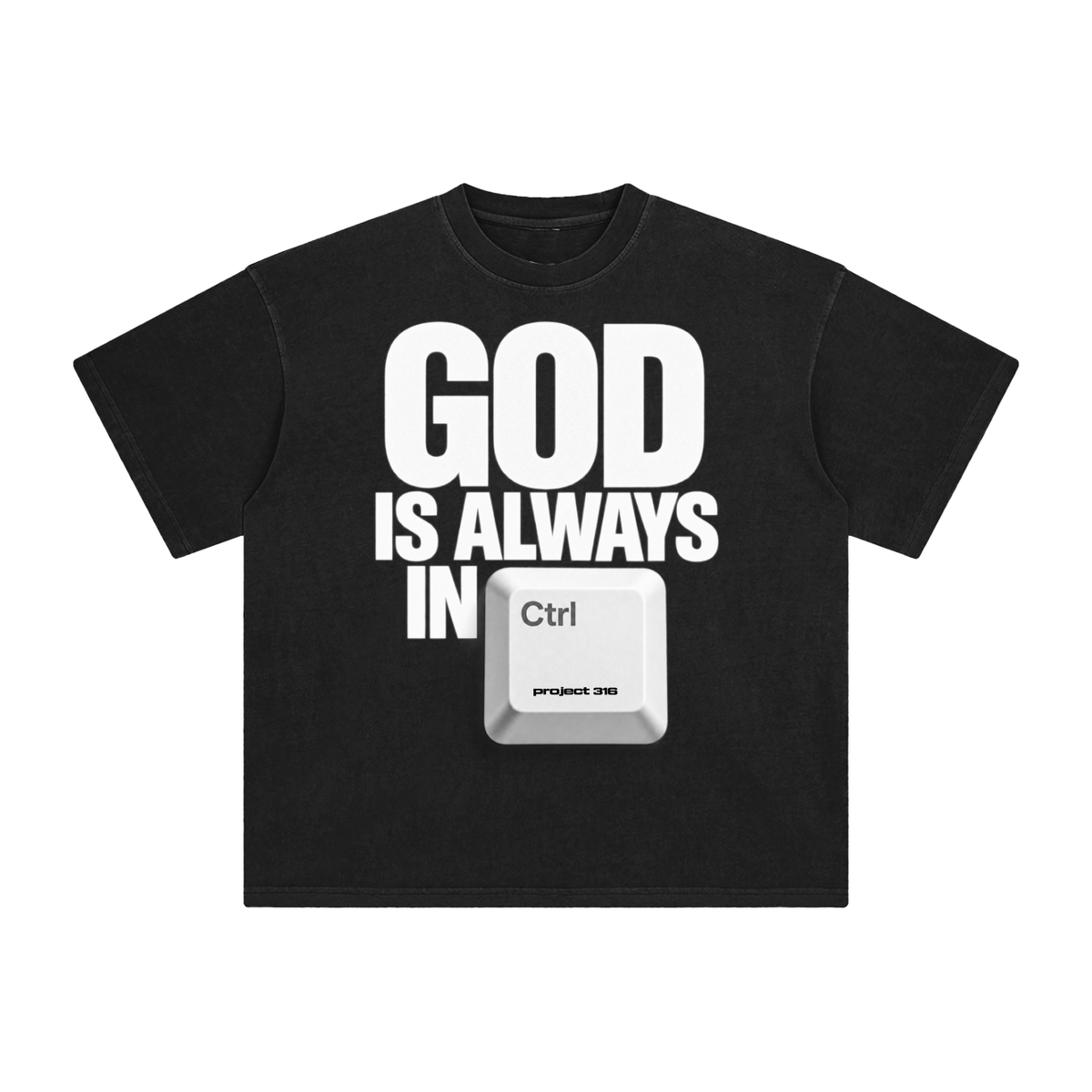 God is always in control - Enzyme Washed Tee